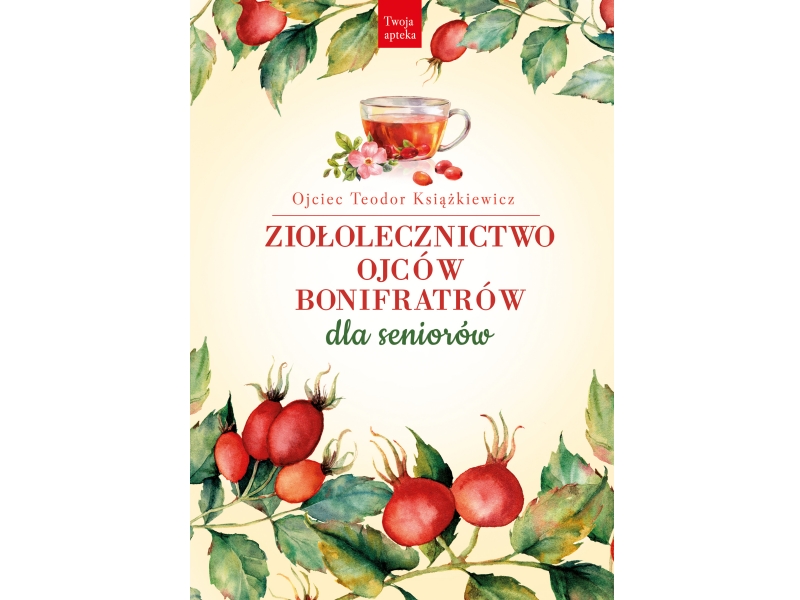 Ziołolecznictwo Ojców Bonifratów dla seniorów